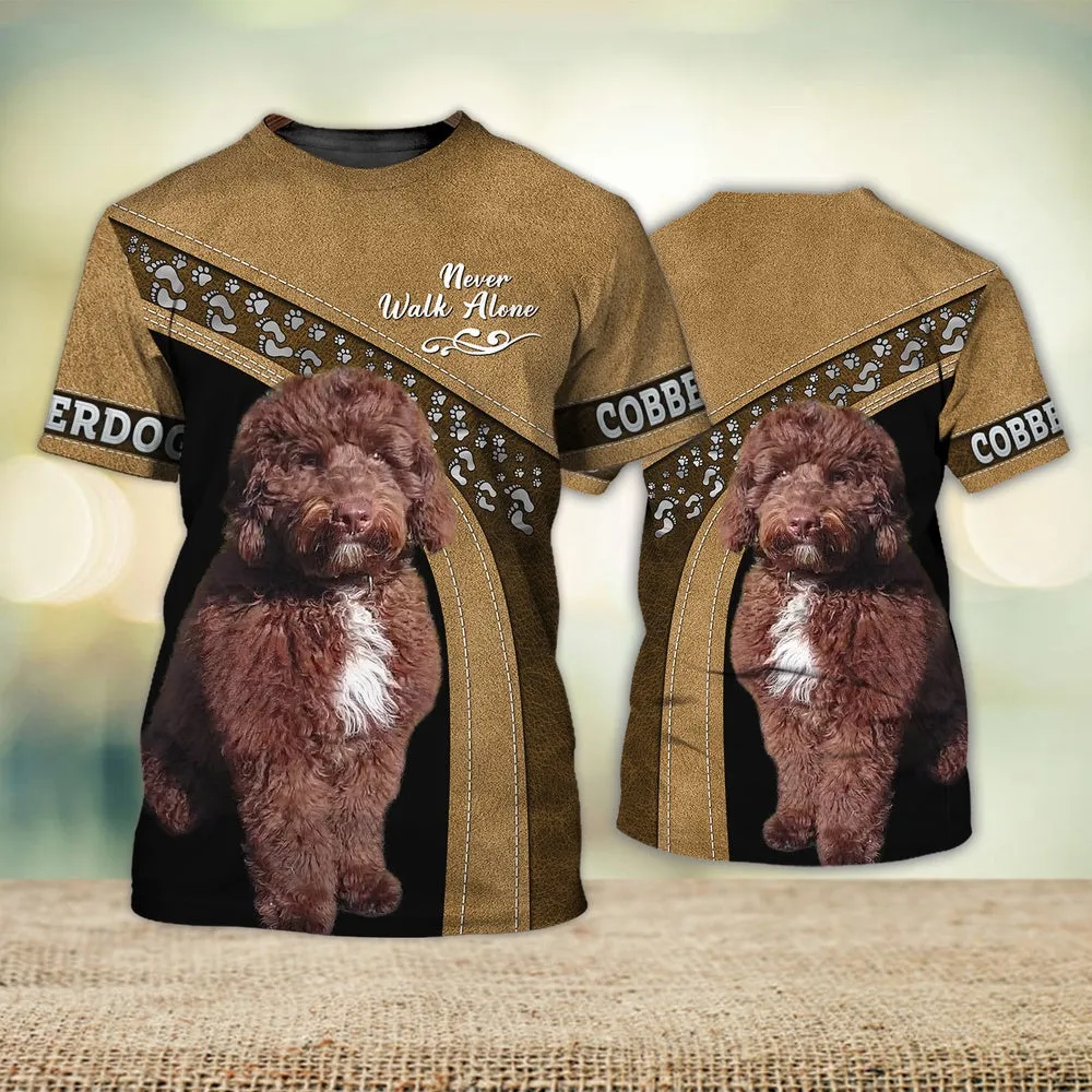 3D Dog T Shirts, Cobberdog Love Never Walk Alone All Over Print T-Shirt, Gift For Pet Loves