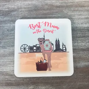 Best Mum in the Desert Coaster