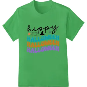 Colorful Hippy Halloween Text - Fun DTF Heat Transfer