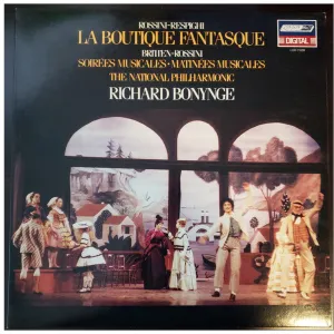 Gioacchino Rossini - Ottorino Respighi, Benjamin Britten - Gioacchino Rossini, Richard Bonynge, National Philharmonic Orchestra - La Boutique Fantasque / Soirées Musicales • Matinées Musicales (LP) (NM or M-)