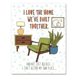 Home We've Built Together Card