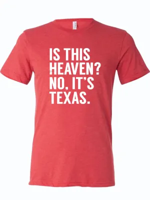 Is this Heaven? No, it's Texas.