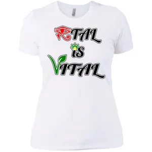 Ital Is Vital Ladies' T-Shirt