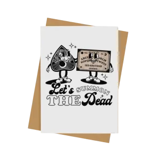 Let's Summon the Dead - Greeting Card
