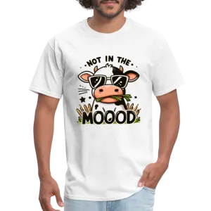 Not In The Mood (with Funny Cute Cow Design) T-Shirt