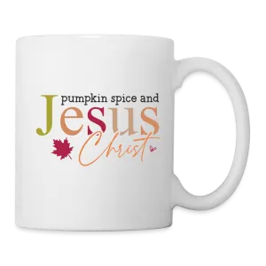 Pumpkin Spice and Jesus Christ Coffee Mug