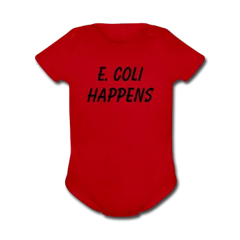 "E. Coli Happens" (black) - Baby Short Sleeve One Piece