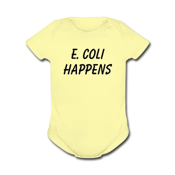 "E. Coli Happens" (black) - Baby Short Sleeve One Piece