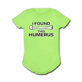 "I Found this Humerus" - Baby Short Sleeve One Piece