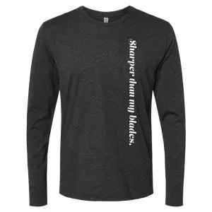 Sharper Than My Blades Long Sleeve Crew