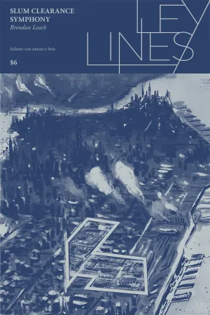 Slum Clearance Symphony: Ley Lines 24