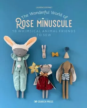 The Wonderful World of Rose Minuscule - Laurence Bonnetf